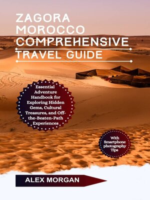 cover image of Zagora Morocco Comprehensive Travel Guide